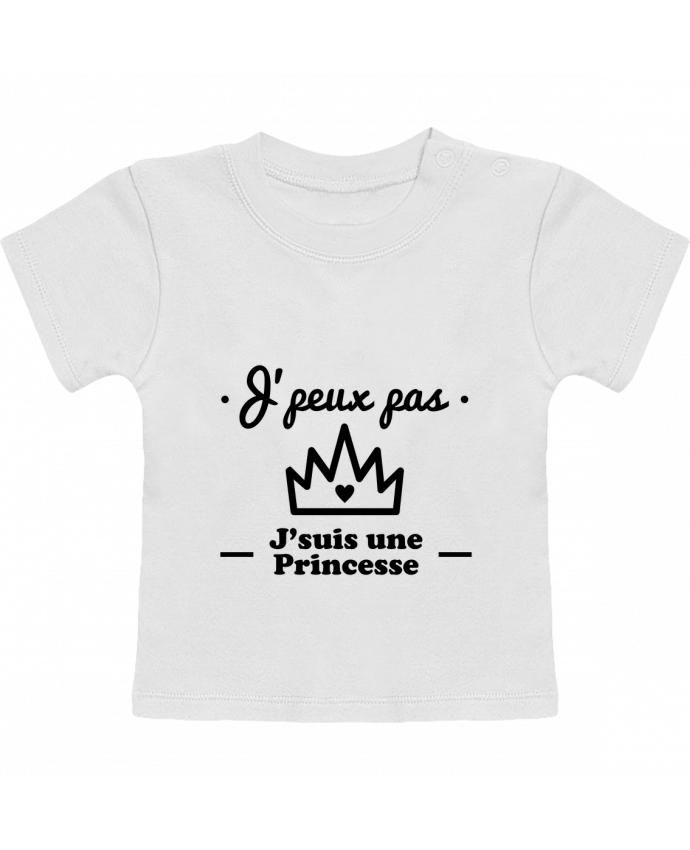 T Shirt Bebe Manches Courtes J Peux Pas J Suis Une Princesse Humour Citations Drole Manches Courtes Tunetoo