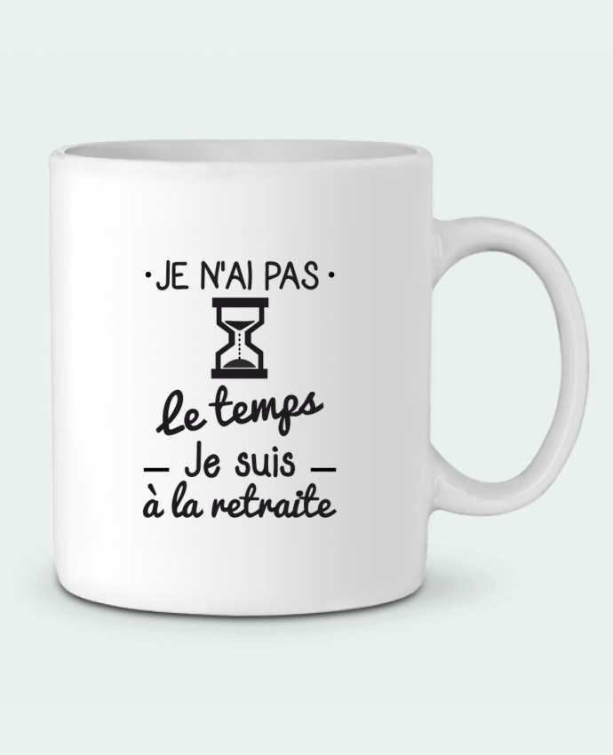 Mug En Ceramique Pas Le Temps Je Suis A La Retraite Tee Shirt Retraite Benichan