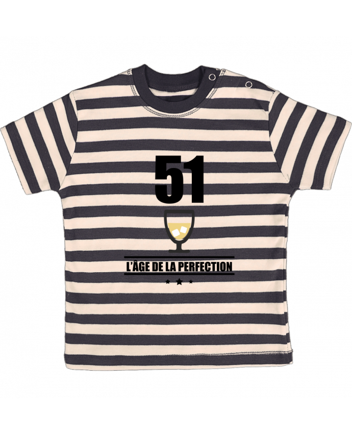 T Shirt Bebe A Rayures 51 Ans Age De La Perfection Pastis Anniversaire Benichan Tunetoo